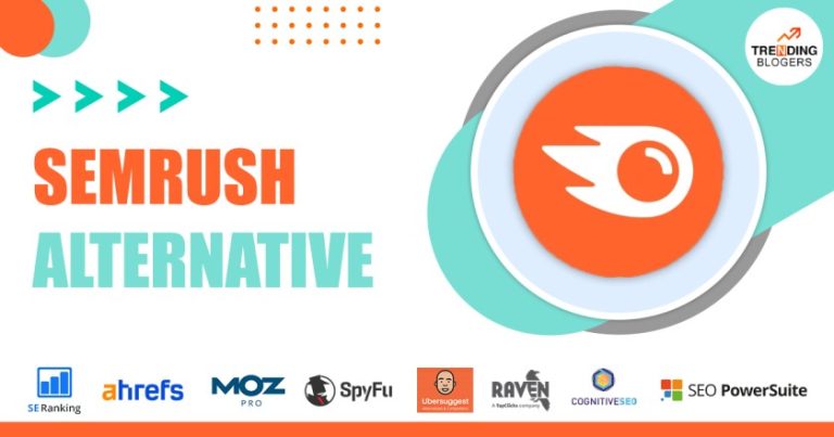 Top Semrush Alternatives For Budget-Friendly SEO - Trending Blogers