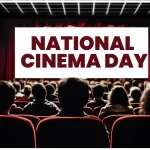 National Cinema Day 2023 – Here is How You Can Celebrate It