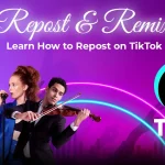 How to Repost on TikTok Guidance?