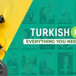 Everything You Need to Know About Turkish123