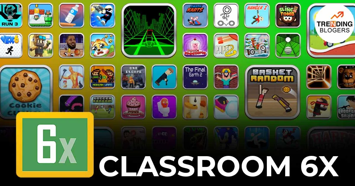 classroom 6x - trendingblogers