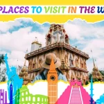 Best Places to Visit in the World