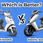 Petrol Scooter vs Electric Scooter: Which is Better?