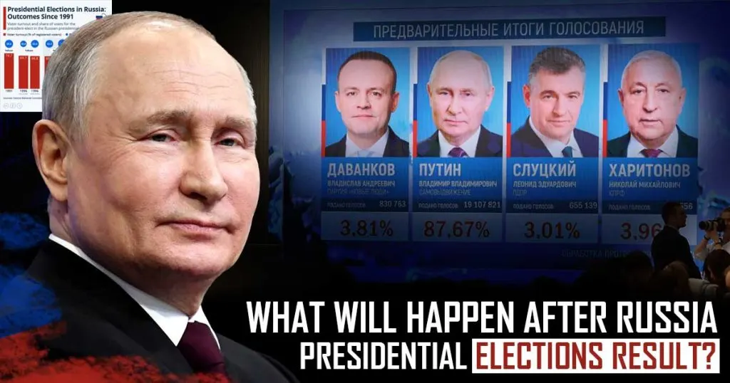 Read more about the article What Will Happen After Russia Presidential Elections Result? 