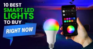 Read more about the article 10 Best Smart LED Lights To Buy Right Now