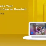 How to Access Your Google Nest Cam or Doorbell from Any Device