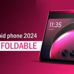 Top 10 Best Android Phone 2024: Cheap, Foldable, and More