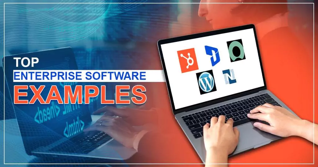 Read more about the article Top Enterprise Software Examples