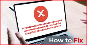 Read more about the article Fix Domain Error could not find the specified shortcut.&errorcode=4