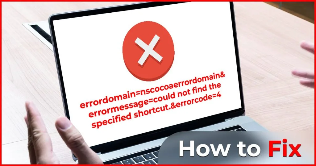 You are currently viewing Fix Domain Error could not find the specified shortcut.&errorcode=4