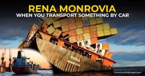 rena-monrovia when you transportsomething by car