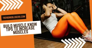 wellhealthorganic.com/how-to-build-muscle-know-tips-to-increase-muscles