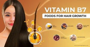 Vitamin B7 Foods for Hair Growth